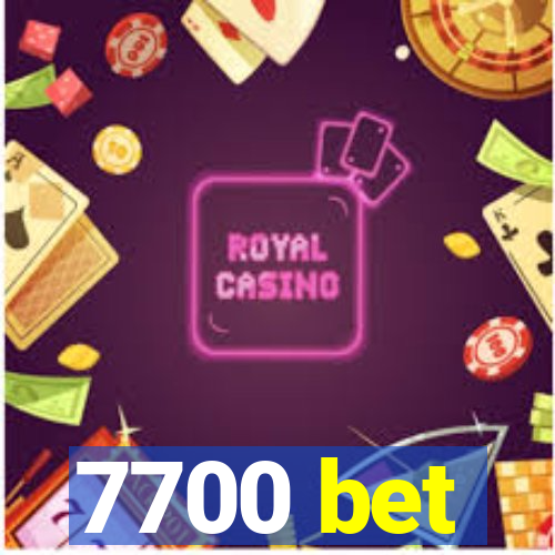 7700 bet